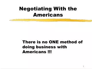 Negotiating With the Americans