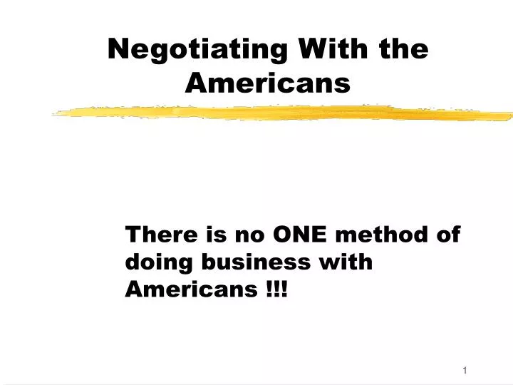 negotiating with the americans