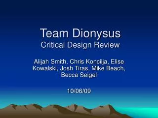 Team Dionysus Critical Design Review