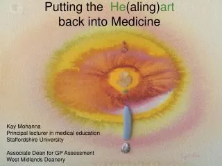 Putting the He (aling) art back into Medicine