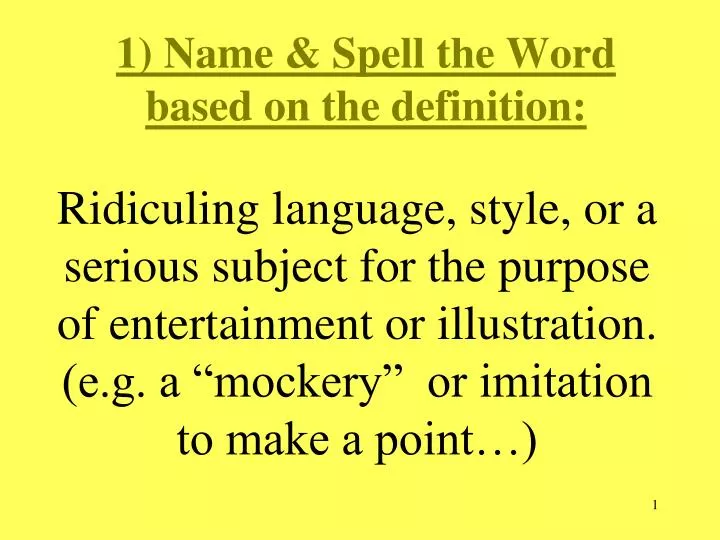 1 name spell the word based on the definition