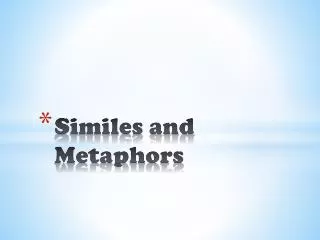 Similes and Metaphors