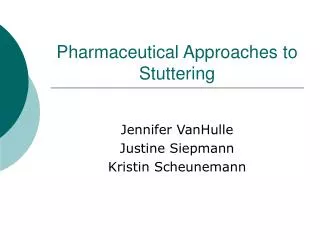 Pharmaceutical Approaches to Stuttering