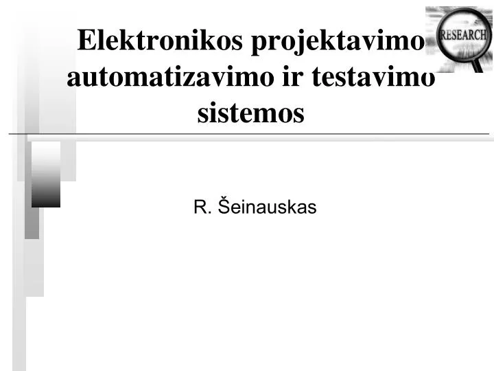 elektronikos projektavimo automatizavimo ir testavimo sistemos