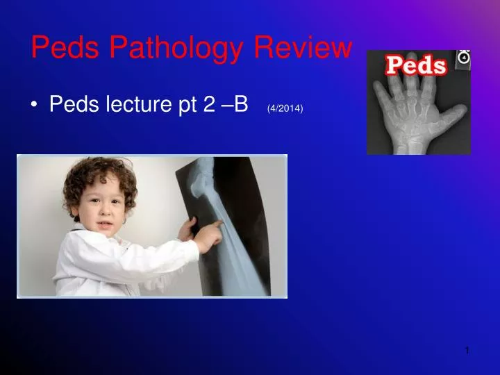 peds pathology review