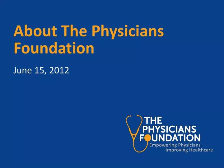 about the physicians foundation