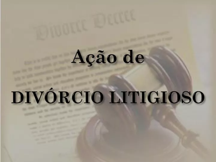 a o de div rcio litigioso