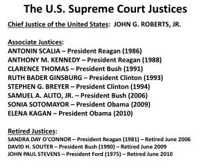 Chief Justice of the United States : JOHN G. ROBERTS, JR. Associate Justices :