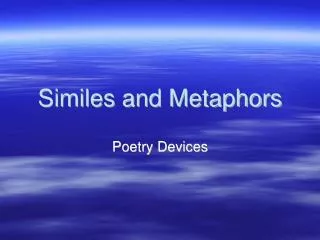 Similes and Metaphors