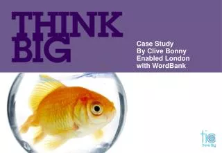 Case Study By Clive Bonny Enabled London with WordBank