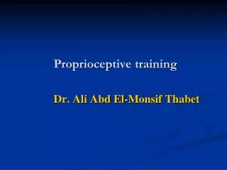 Proprioceptive training