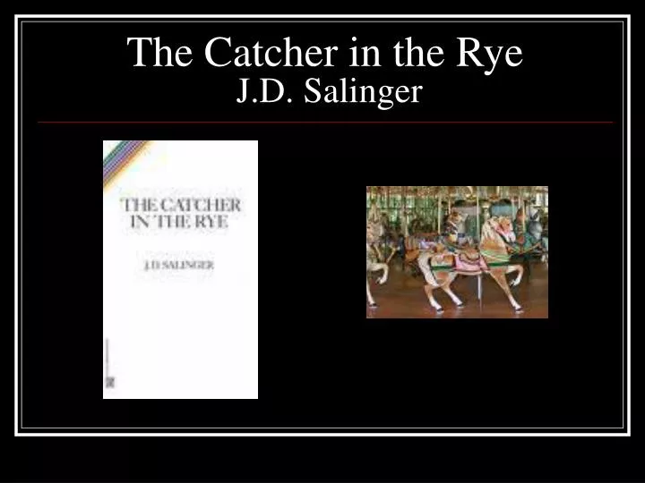 the catcher in the rye j d salinger
