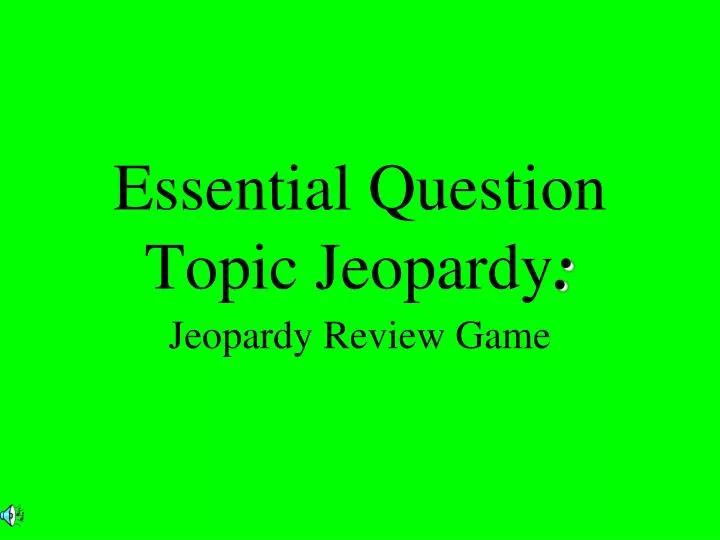 essential question topic jeopardy