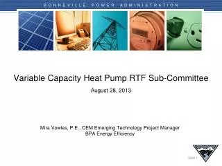 Variable Capacity Heat Pump RTF Sub-Committee August 28 , 2013