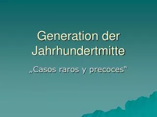 generation der jahrhundertmitte