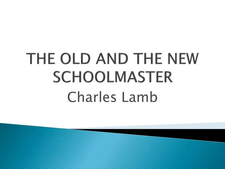 the old and the new schoolmaster
