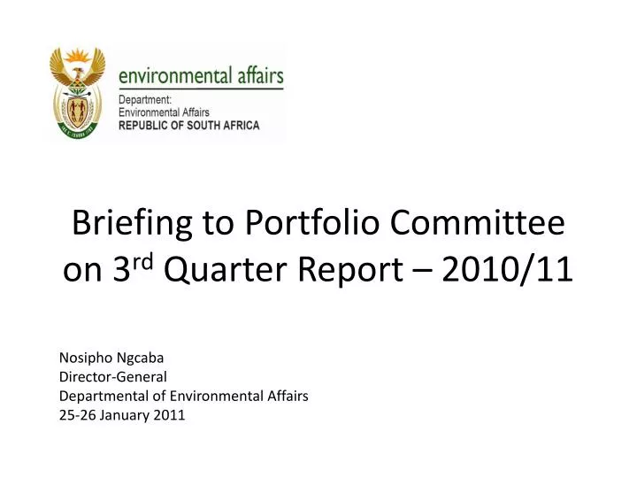 briefing to portfolio committee on 3 rd quarter report 2010 11