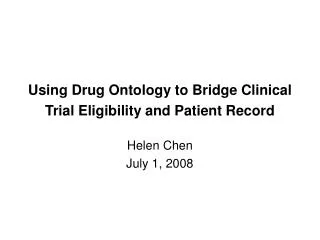 Using Drug Ontology to Bridge Clinical Trial Eligibility and Patient Record