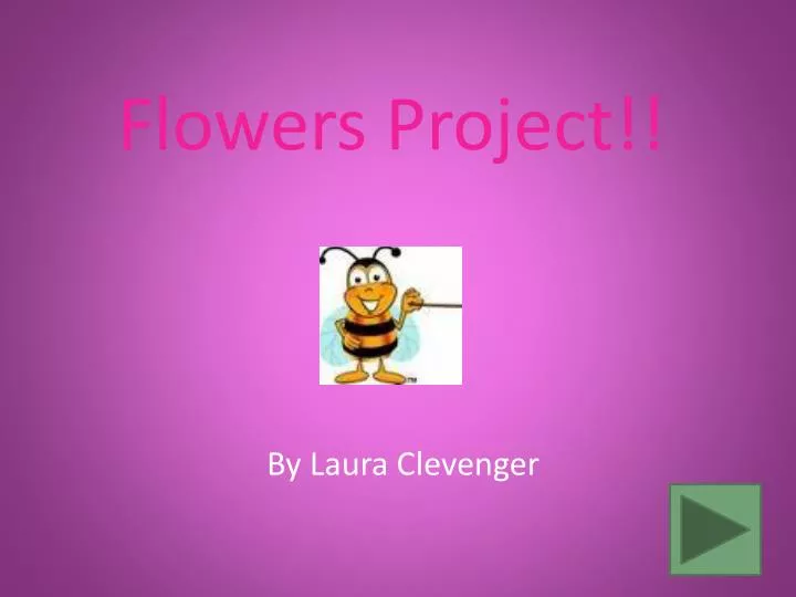flowers project