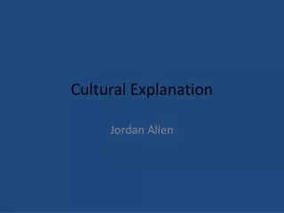 Cultural Explanation