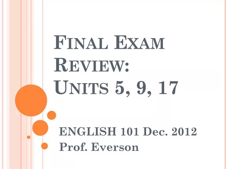 final exam review units 5 9 17