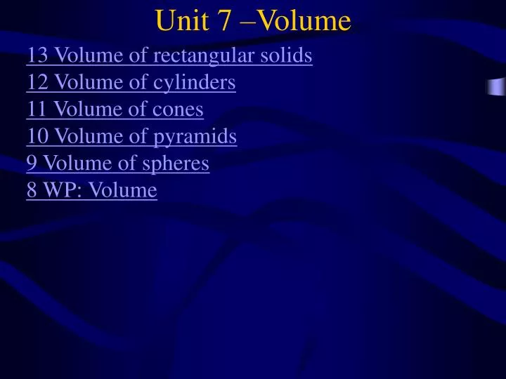 unit 7 volume