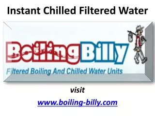 Get The Water You Want With Boiling Billy