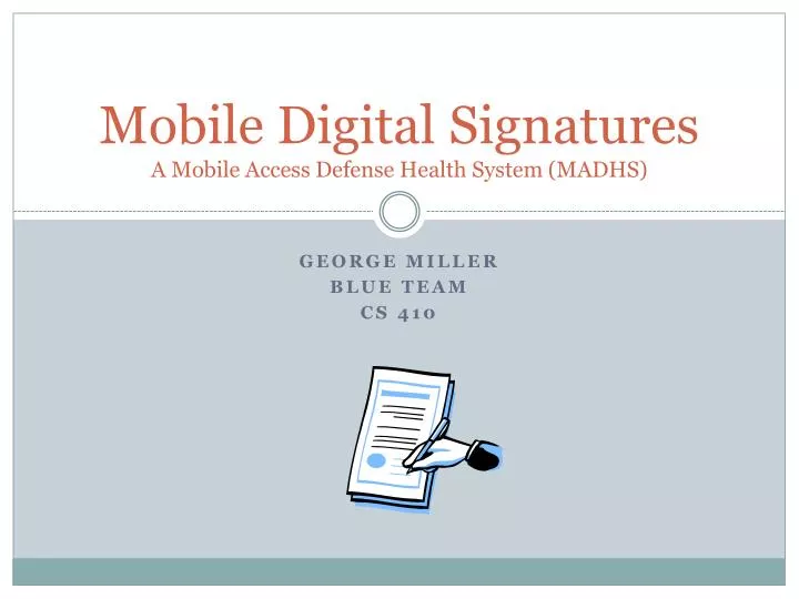 mobile digital signatures a mobile access defense health system madhs