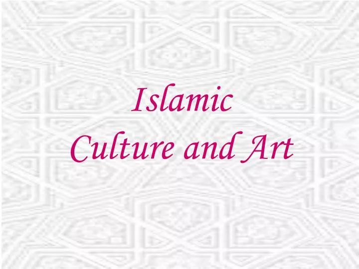 islamic culture and art