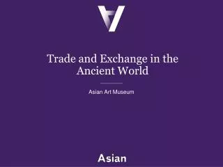 Trade and Exchange in the Ancient World