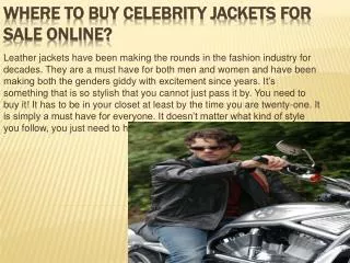 Where to buy celebrity jackets for sale online?