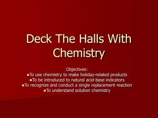 Deck The Halls With Chemistry