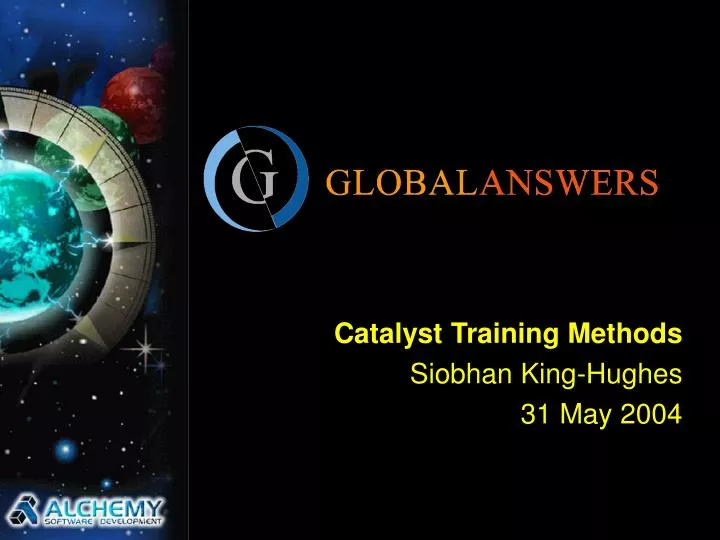 catalyst training methods siobhan king hughes 31 may 2004