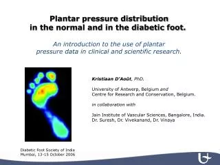 Plantar pressure distribution in the normal and in the diabetic foot.