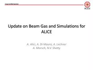 Update on Beam Gas and Simulations for ALICE