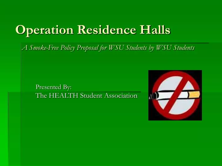 operation residence halls a smoke free policy proposal for wsu students by wsu students