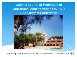 National Council of Professors of Educational Administration (NCPEA) 2014 Summer Conference