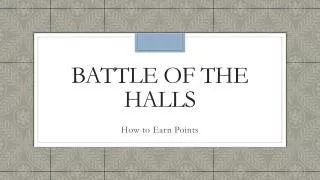 Battle of the Halls