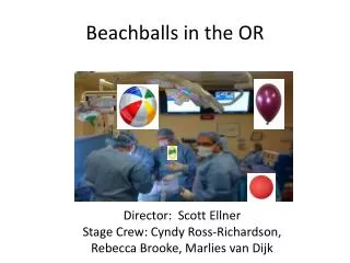 Beachballs in the OR