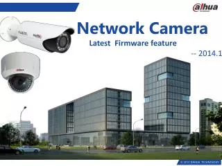 Network Camera Latest Firmware feature -- 2014.1