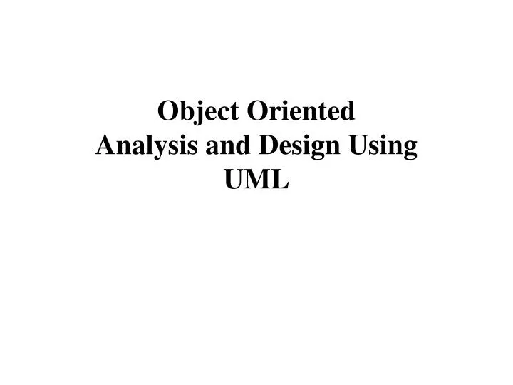 object oriented analysis and design using uml