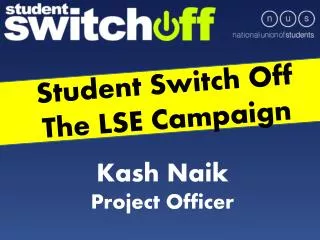 Student Switch Off The LSE Campaign