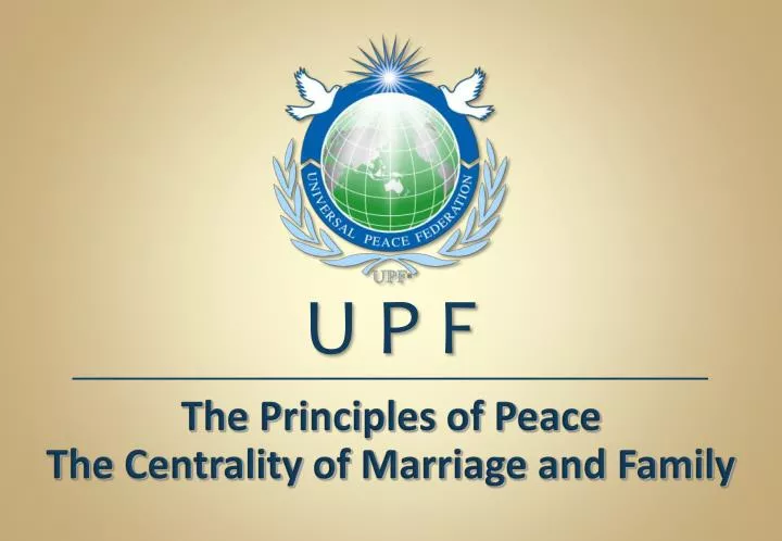 the principles of peace the centrality of marriage and family