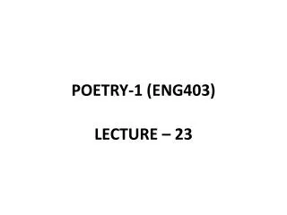 POETRY-1 (ENG403)