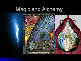 Magic and Alchemy