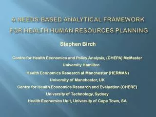 A NEEDS-BASED ANALYTICAL FRAMEWORK FOR HEALTH HUMAN RESOURCES PLANNING