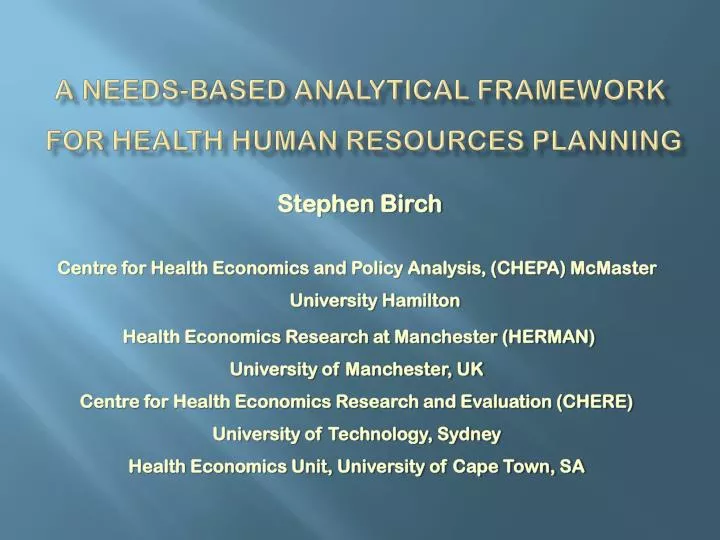 a needs based analytical framework for health human resources planning