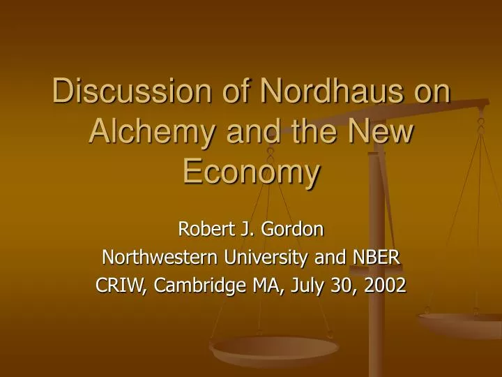 discussion of nordhaus on alchemy and the new economy