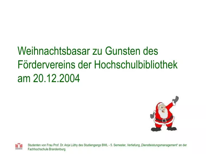 weihnachtsbasar zu gunsten des f rdervereins der hochschulbibliothek am 20 12 2004