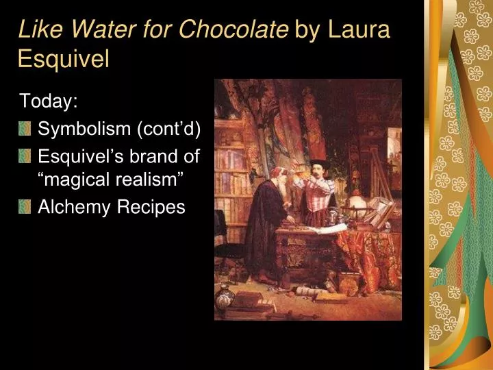 like water for chocolate by laura esquivel